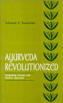 Ayurveda Revolutionized : Integrating Ancient and Modern Ayurveda (hardcover) - Image 2