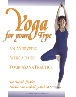 Yoga For Your Type: An Ayurvedic Approach To Your Asana Practice (paperback) - Image 2